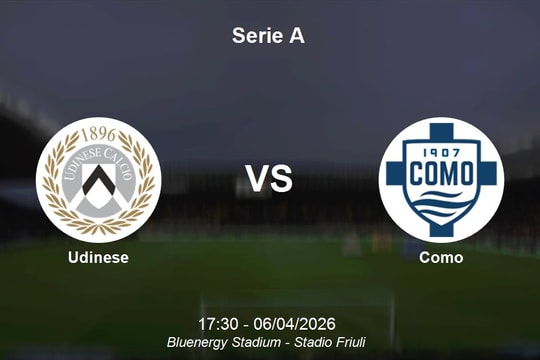 Nhận định Udinese vs Como - Serie A: Thử thách cho chủ nhà trước hiện tượng top 4