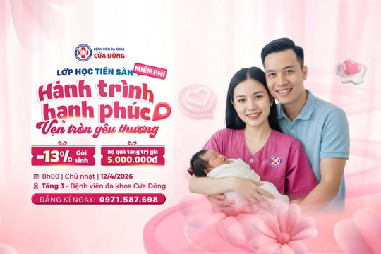 Bệnh viện Đa khoa Cửa Đông tổ chức lớp học tiền sản miễn phí “Hành trình hạnh phúc vẹn tròn yêu thương”