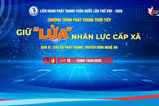 Phát thanh trực tiếp: "Giữ lửa" nhân lực cấp xã