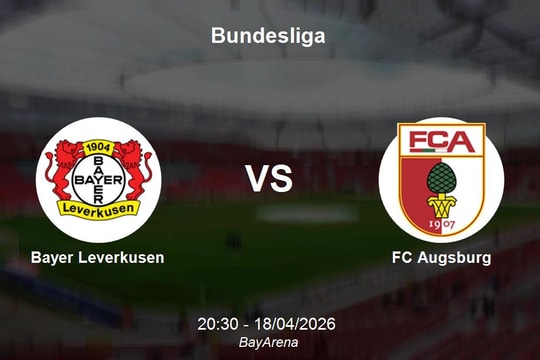 Nhận định Bayer Leverkusen vs FC Augsburg - Bundesliga: BayArena và mục tiêu Top 4