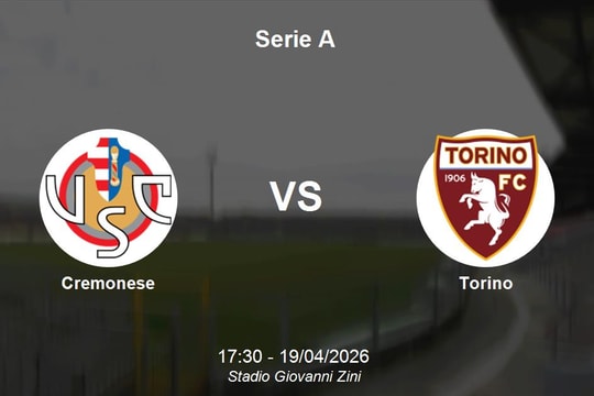 Nhận định Cremonese vs Torino - Serie A: Cuộc chiến sinh tồn tại Giovanni Zini