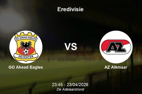 Nhận định GO Ahead Eagles vs AZ Alkmaar - Thử thách bản lĩnh đội khách tại Eredivisie