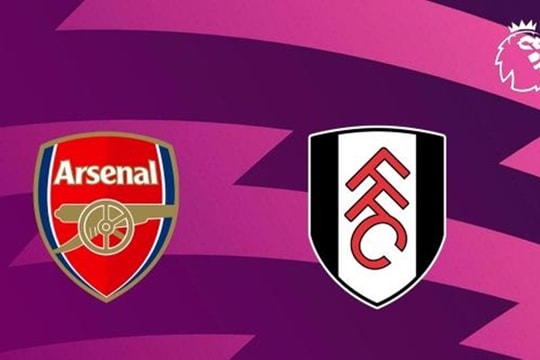 Arsenal vs Fulham: Quyết tâm nới rộng cách biệt 6 điểm và cái dớp 32 năm tại Emirates