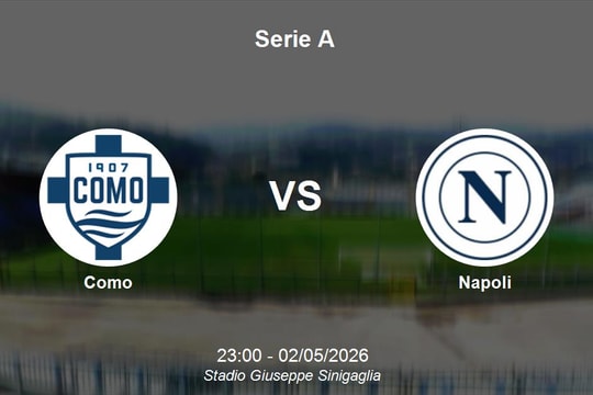 Nhận định Como vs Napoli - Serie A ngày 02/05