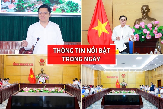 Nghệ An: Thông tin nổi bật ngày 7/5