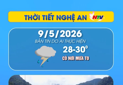 Thời tiết Nghệ An hôm nay 09/05/2026