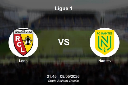 Nhận định Lens vs Nantes - Ligue 1: Cơ hội củng cố vị trí nhì bảng tại Stade Bollaert-Delelis