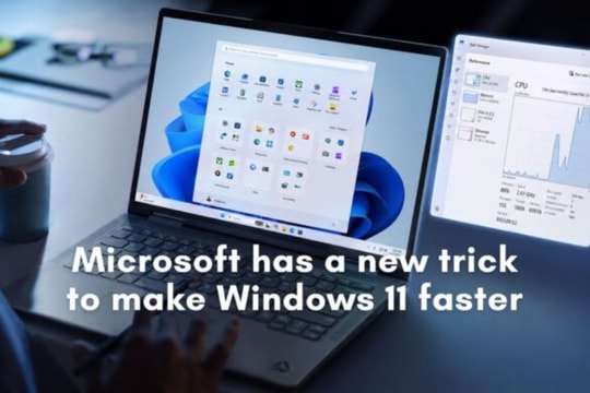 Windows 11 sắp tích hợp Low Latency Profile giúp tăng tốc mở ứng dụng đến 40%