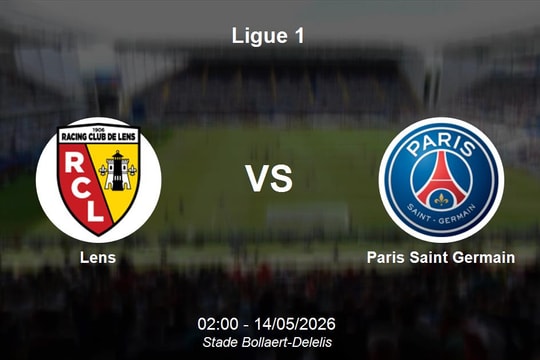 Nhận định Lens vs Paris Saint Germain - Ligue 1: Quyết đấu vì ngôi vương