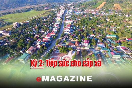 Lời giải cán bộ cho cấp xã: Kỳ 2: Tiếp sức cho cấp xã