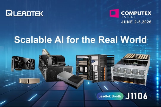 Leadtek trình diễn hệ sinh thái phần cứng NVIDIA Blackwell và giải pháp AI Agent toàn diện tại COMPUTEX 2026
