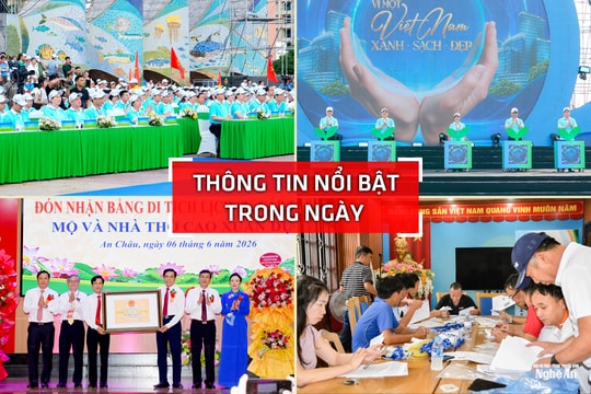 Nghệ An: Thông tin nổi bật ngày 6/6