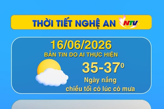 Thời tiết Nghệ An hôm nay - 16/06/2026