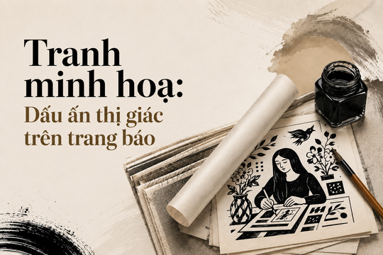 Tranh minh họa: Dấu ấn thị giác trên trang báo