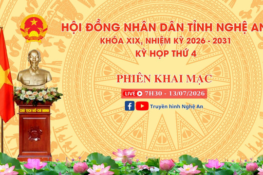 [🔴Trực tiếp] Phiên Khai mạc - Kỳ họp thứ 4 - HĐND tỉnh Nghệ An, Khóa XIX, nhiệm kỳ 2026 - 2031