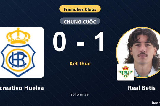 Real Betis hạ Recreativo Huelva, Bellerin định đoạt trận giao hữu