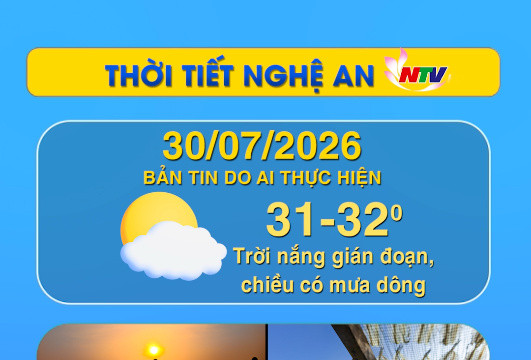 Thời tiết Nghệ An hôm nay (30/07/2026)