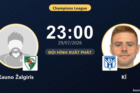 Trực tiếp Kauno Žalgiris vs KÍ: Hiệp 2 bắt đầu, hòa 0-0