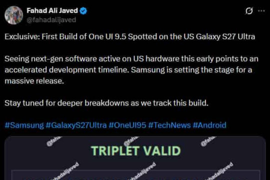 Samsung thử nghiệm sớm One UI 9.5 cho Galaxy S27 Ultra trên nền tảng Android 17