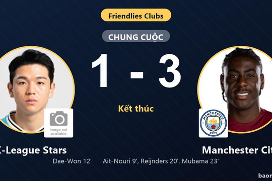 Manchester City thắng K-League Stars, khép lại màn rượt đuổi 3-1