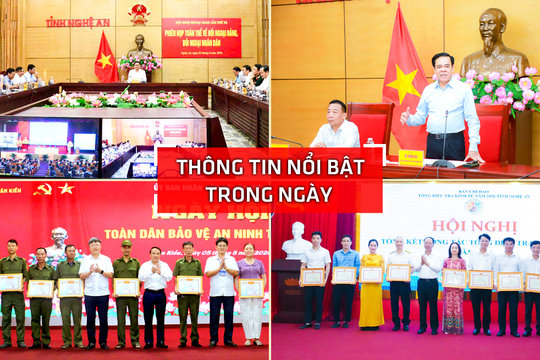 Nghệ An: Thông tin nổi bật ngày 5/8