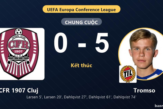 Tromso vùi dập CFR 1907 Cluj ở vòng loại Conference League