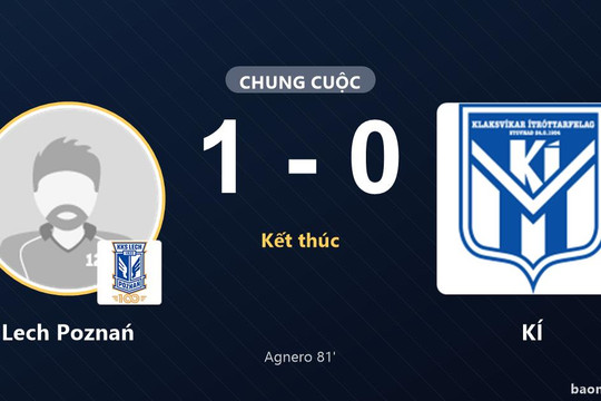 Lech Poznań hạ KÍ, KÍ nhận thất bại tại Europa League