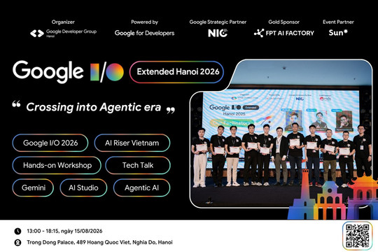 Sự kiện Google I/O Extended Hanoi 2026 chính thức trở lại với chủ đề Agentic AI tại Hà Nội