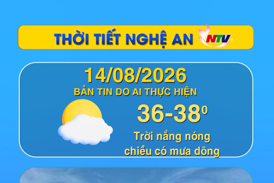 Thời tiết Nghệ An hôm nay - 14/08/2026