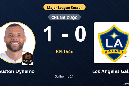 Hạ Los Angeles Galaxy 1-0, Houston Dynamo cùng đối thủ giành vé vào vòng 1/16