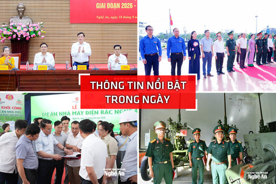 Nghệ An: Thông tin nổi bật ngày 18/8