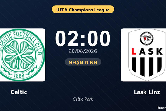 Nhận định Celtic vs Lask Linz: đội hình dự kiến