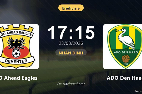 Nhận định GO Ahead Eagles vs ADO Den Haag: Cơ hội bám đuổi ngôi đầu