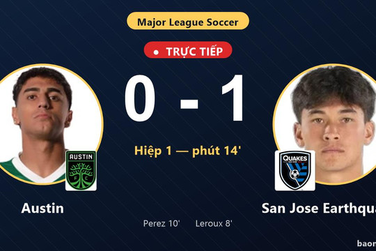 Trực tiếp Austin vs San Jose Earthquakes: Hiệp 2 bắt đầu, San Jose Earthquakes dẫn 1-0