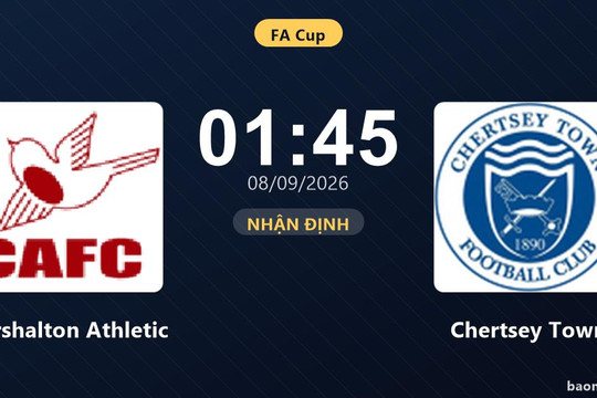 Nhận định Carshalton Athletic vs Chertsey Town - FA Cup
