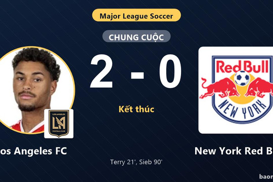 Hạ New York Red Bulls 2-0, Los Angeles FC chính thức giành vé vào vòng 1/16