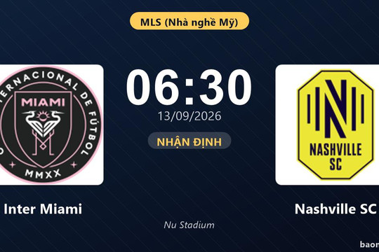 Nhận định Inter Miami vs Nashville SC: Cuộc đua ngôi đầu nóng lên