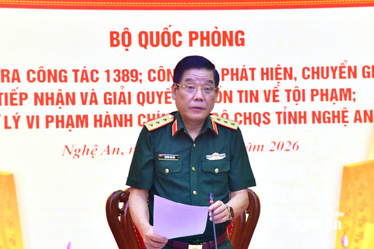 Thứ trưởng Bộ Quốc phòng kiểm tra công tác 1389 tại Nghệ An