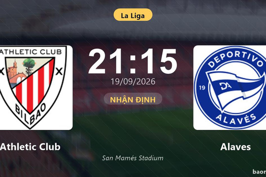 Nhận định Athletic Club vs Alaves: Điểm nóng cuộc đua tốp đầu