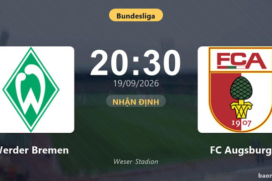 Nhận định Werder Bremen vs FC Augsburg: Điểm nóng cuộc đua tốp đầu