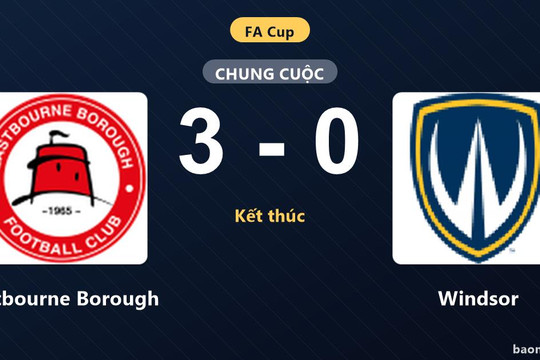 Đè bẹp Windsor ba bàn không gỡ, Eastbourne Borough khẳng định sức mạnh tại FA Cup