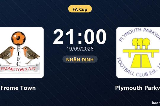 Nhận định Frome Town vs Plymouth Parkway: Màn so tài của hai đội vào phom