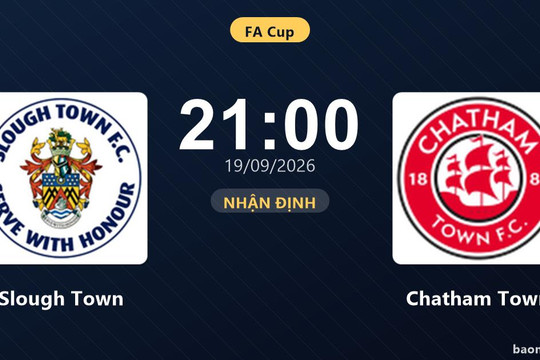 Nhận định Slough Town vs Chatham Town: Bản lĩnh sân khách được thử lửa