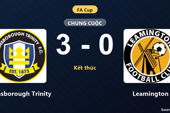 Gainsborough Trinity thắng áp đảo Leamington 3-0 tại vòng loại FA Cup
