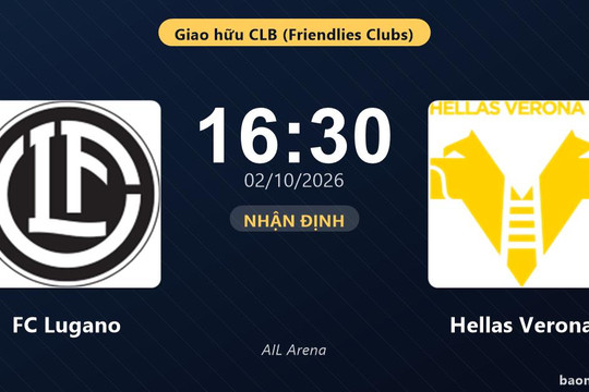 Nhận định FC Lugano vs Hellas Verona: Màn so tài của hai đội vào phom