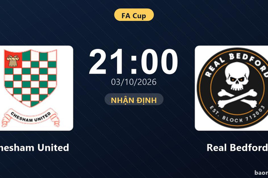 Nhận định Chesham United vs Real Bedford: Bản lĩnh sân khách được thử lửa