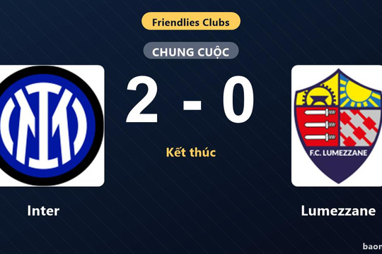 Inter hạ Lumezzane 2-0 trong trận giao hữu cấp câu lạc bộ