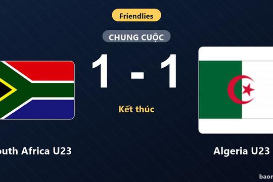 South Africa U23 chia điểm với Algeria U23 ở trận giao hữu quốc tế