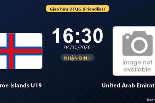 Nhận định Faroe Islands U19 vs United Arab Emirates U19: Chủ nhà tìm lại chiến thắng