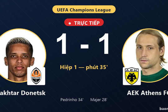 Trực tiếp Shakhtar Donetsk vs AEK Athens FC: Hiệp 2 bắt đầu, hòa 1-1